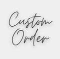 Custom Order